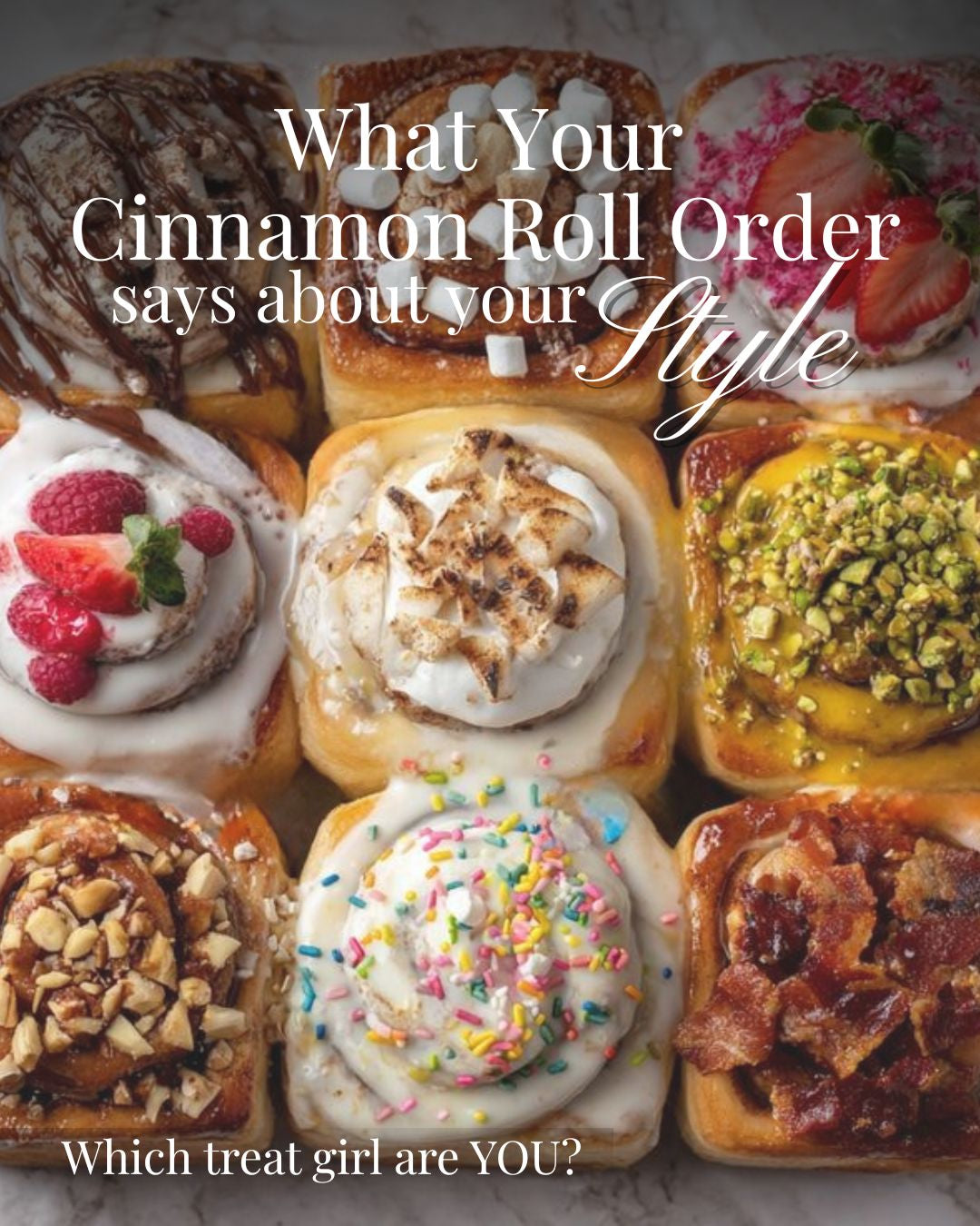 What Your Cinnamon Roll Order says about your Style