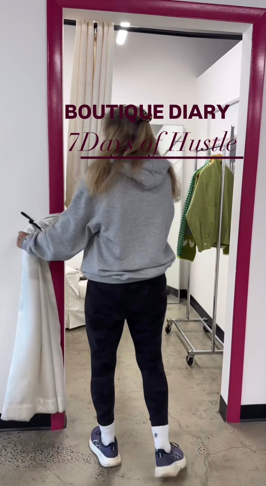 Boutique Diary - 7 Days of Hustle