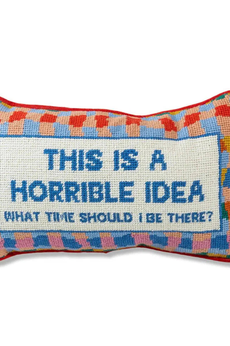 Furbish Studio - Horrible Idea Pillow
